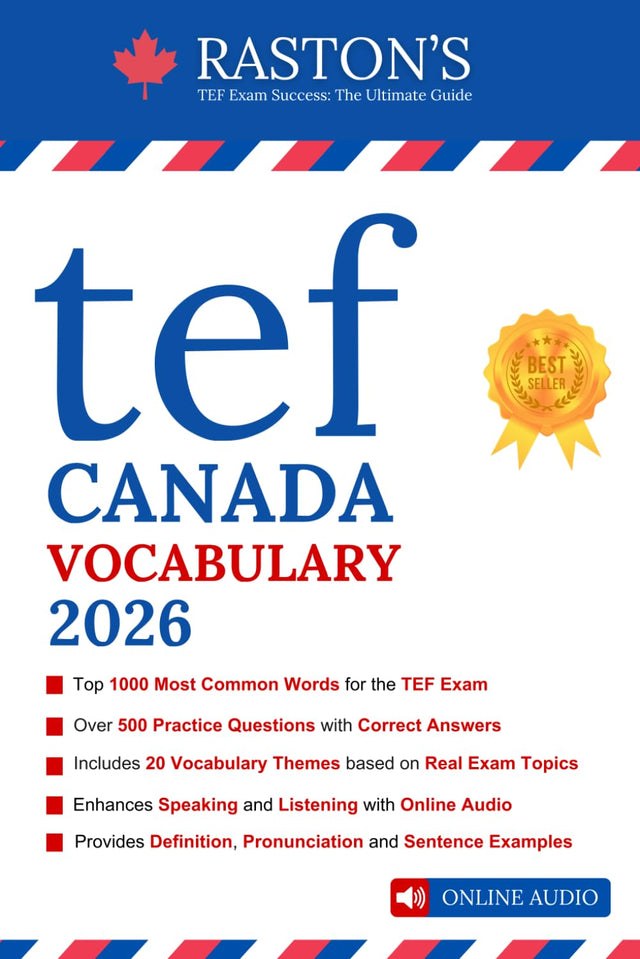 TEF Canada Vocabulary - 1000 Essential Words for Success in TEF Exam + Practice Questions & Answers (TEF Canada Practice Books: Score B2+) (French Edition)