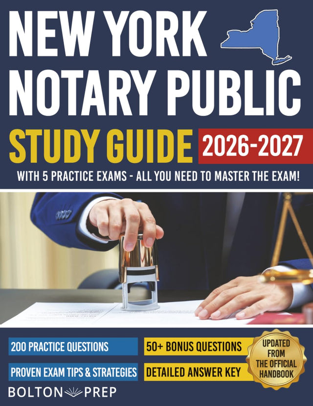 New York Notary Public Study Guide with 5 Practice Exams: 200 Practice Questions and 50+ Bonus Questions Included
