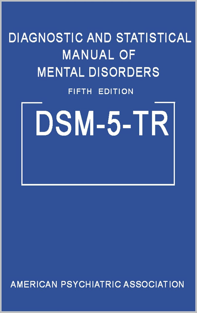 DSM 5 TR [Kindle Edition] Mental Disorders: Diagnostic handbook and Statistical Manual from dsm-5-tr 5th edition: Includes the fully revised text and references updated diagnostic criteria and ICD-10