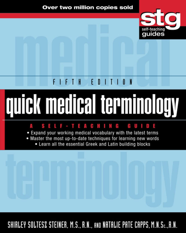 Quick Medical Terminology: A Self-Teaching Guide (Wiley Self-Teaching Guides)