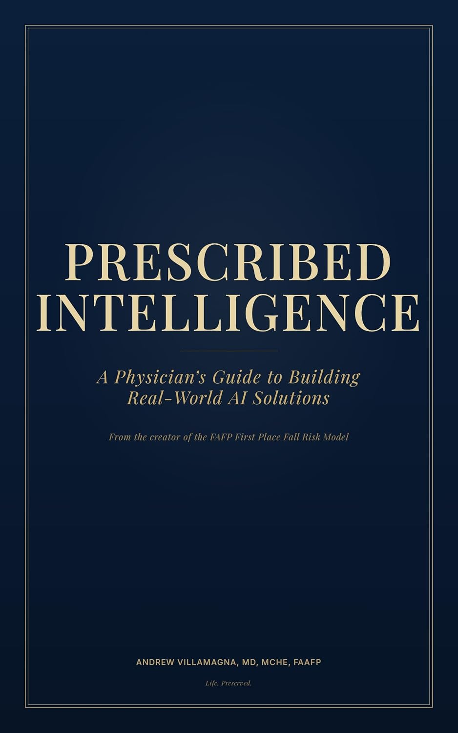 Prescribed Intelligence: Prescribed Intelligence