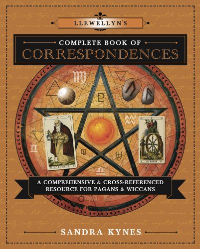 Llewellyn's Complete Book of Correspondences: A Comprehensive & Cross-Referenced Resource for Pagans & Wiccans (Llewellyn's Complete Book Series 4)