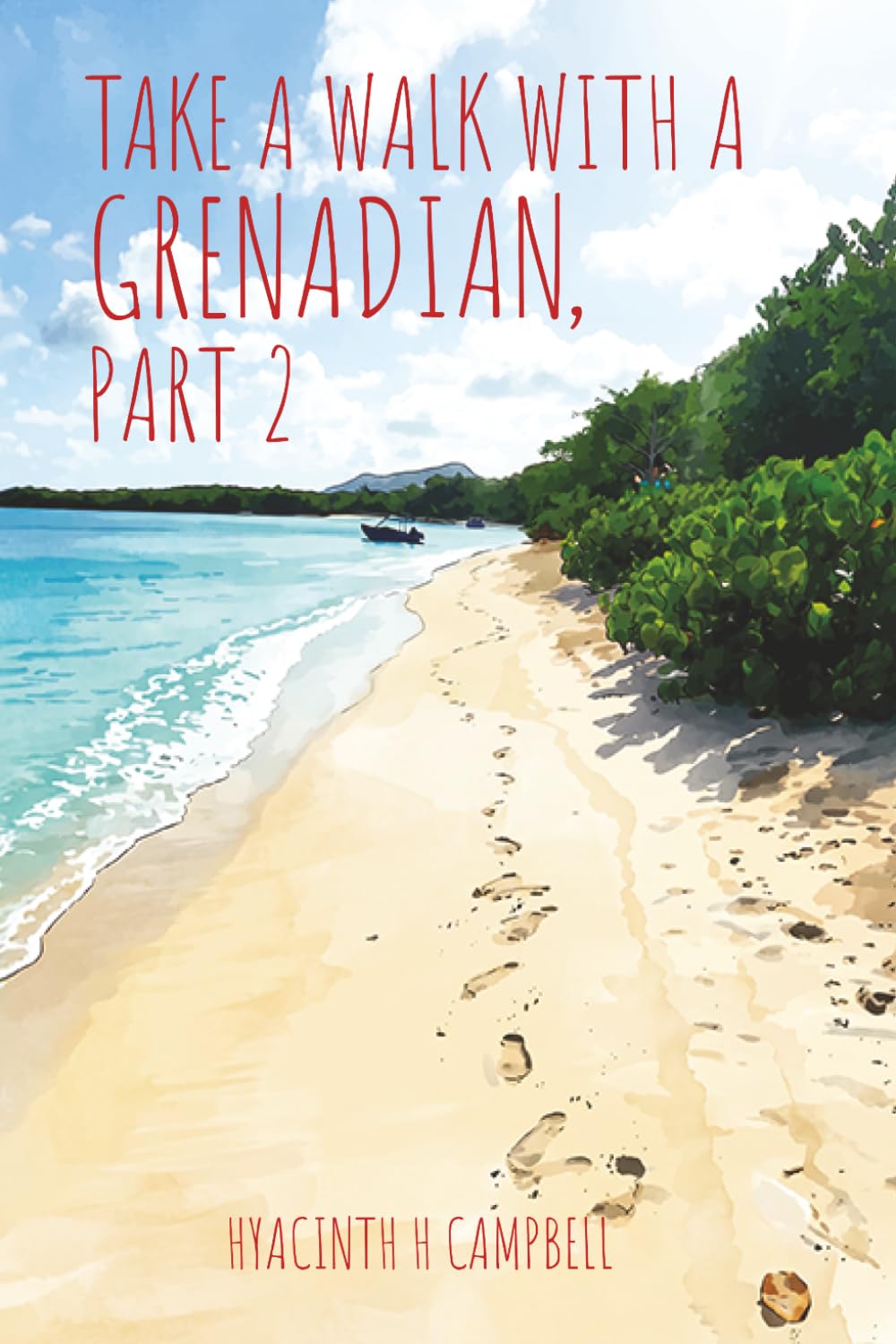 Take a Walk with a Grenadian, Part 2