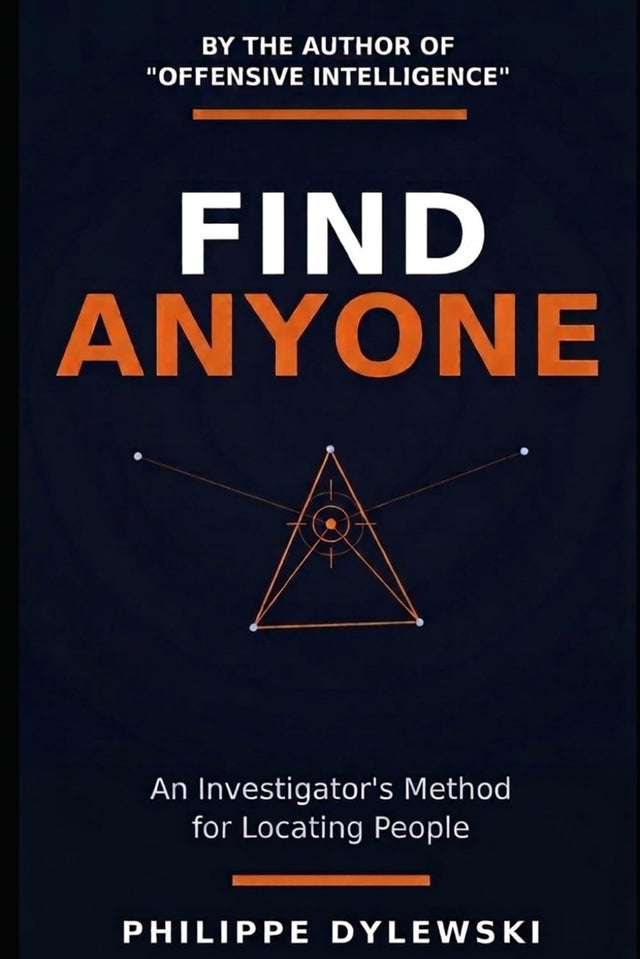 FIND ANYONE: An Investigator's Method for Locating People