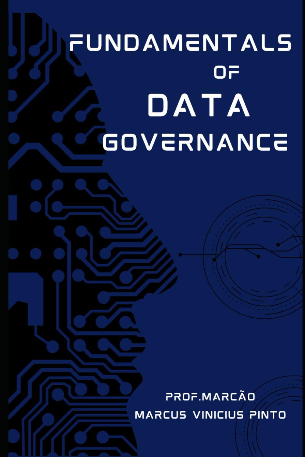 FUNDAMENTALS OF DATA GOVERNANCE