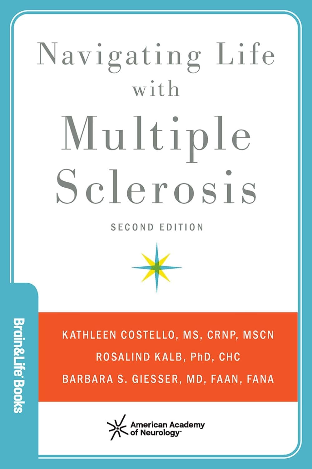 Navigating Life with Multiple Sclerosis (Brain Health Books)