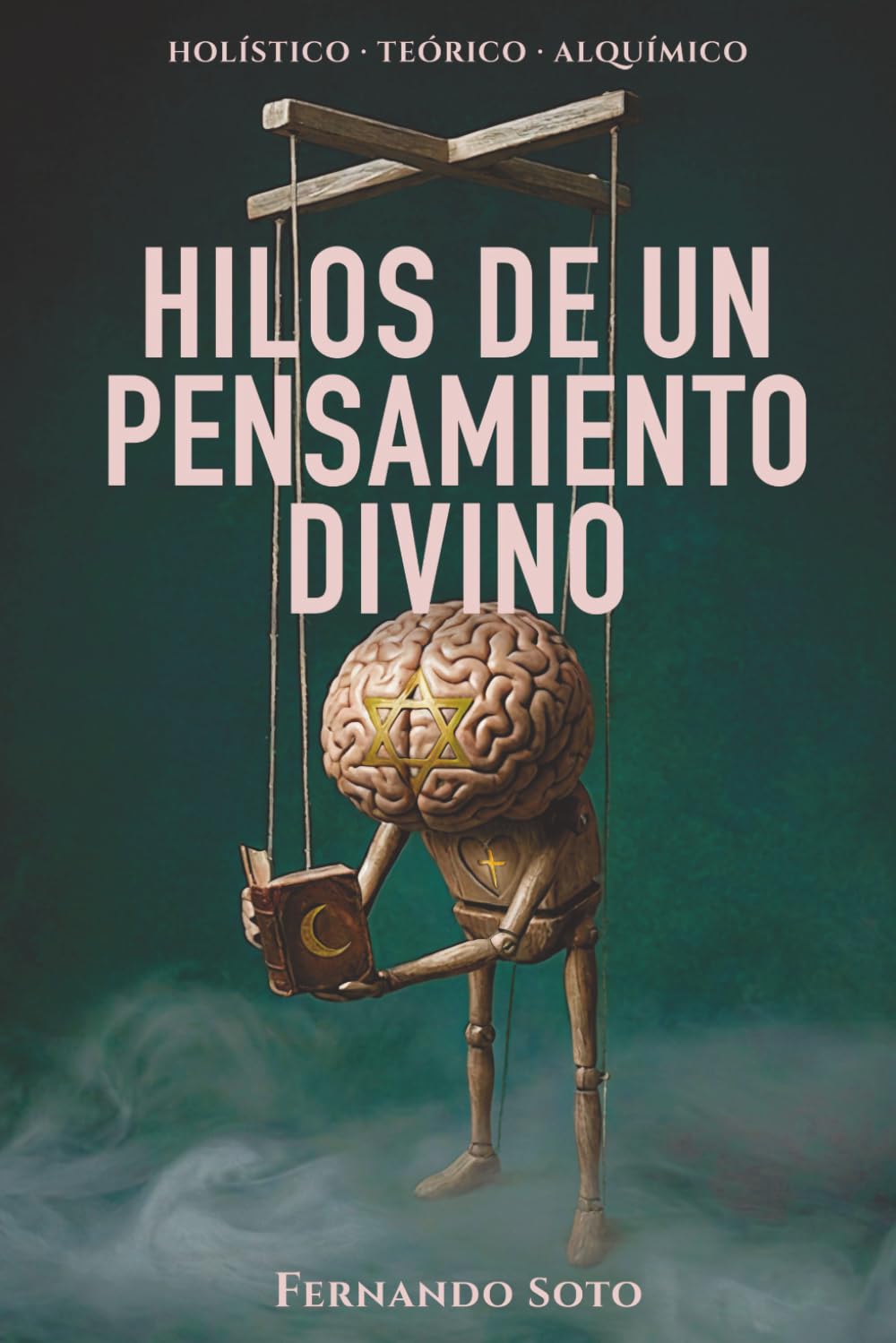 Hilos de un pensamiento divino (Spanish Edition)