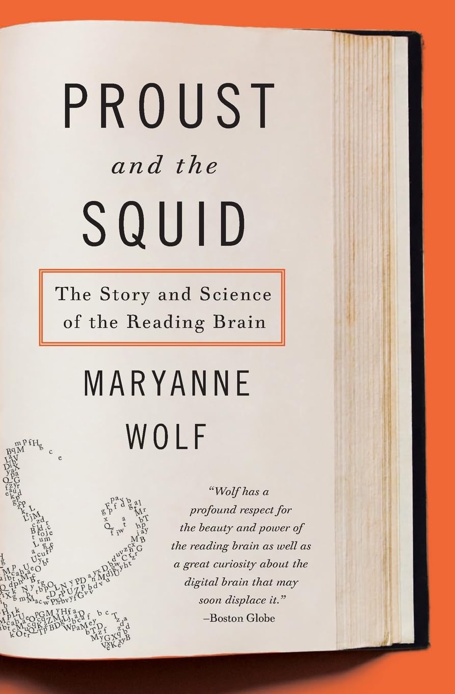 Proust and the Squid: The Story and Science of the Reading Brain ― A Provocative Neuroscience Study on Written Language and Evolution