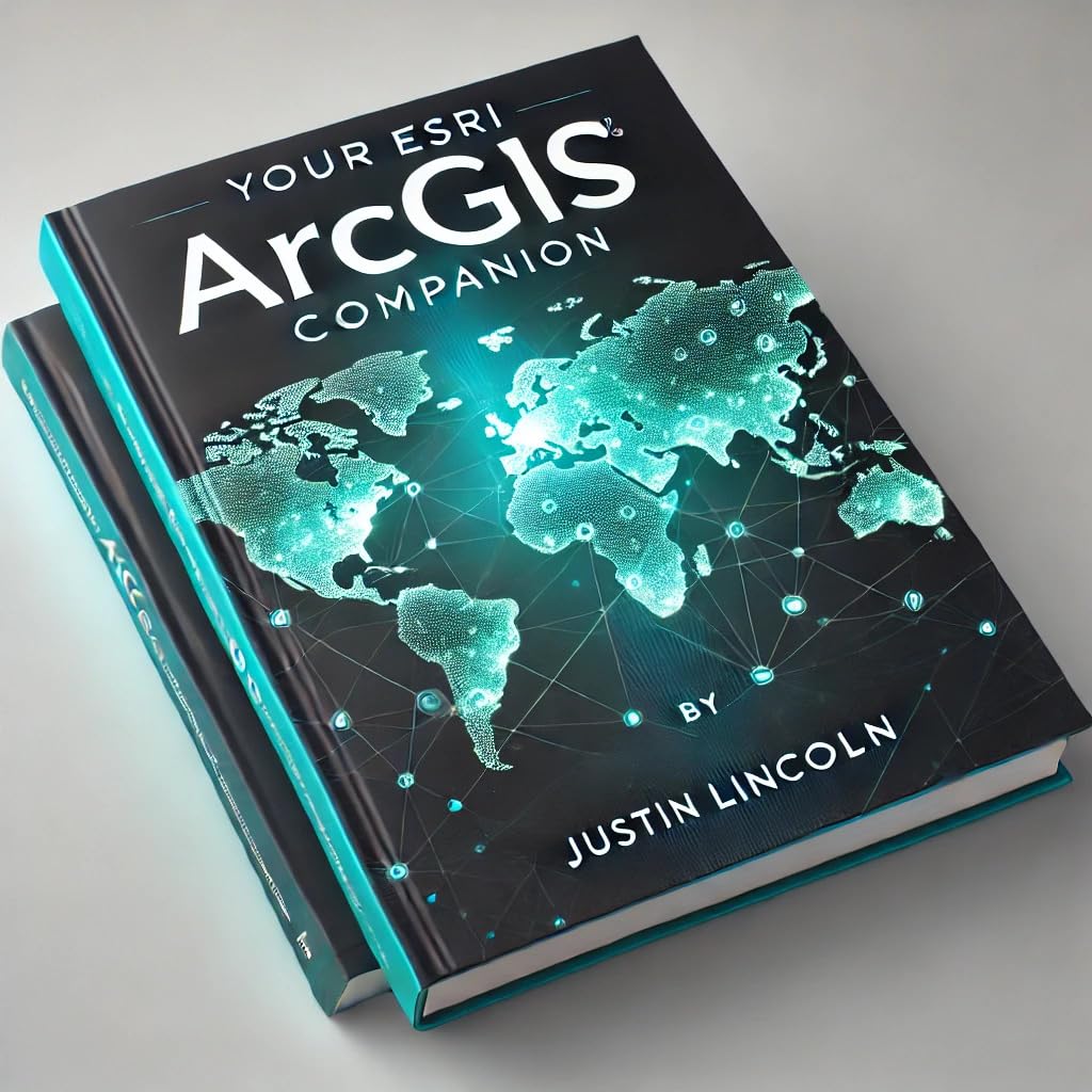 Your ESRI ArcGIS Companion