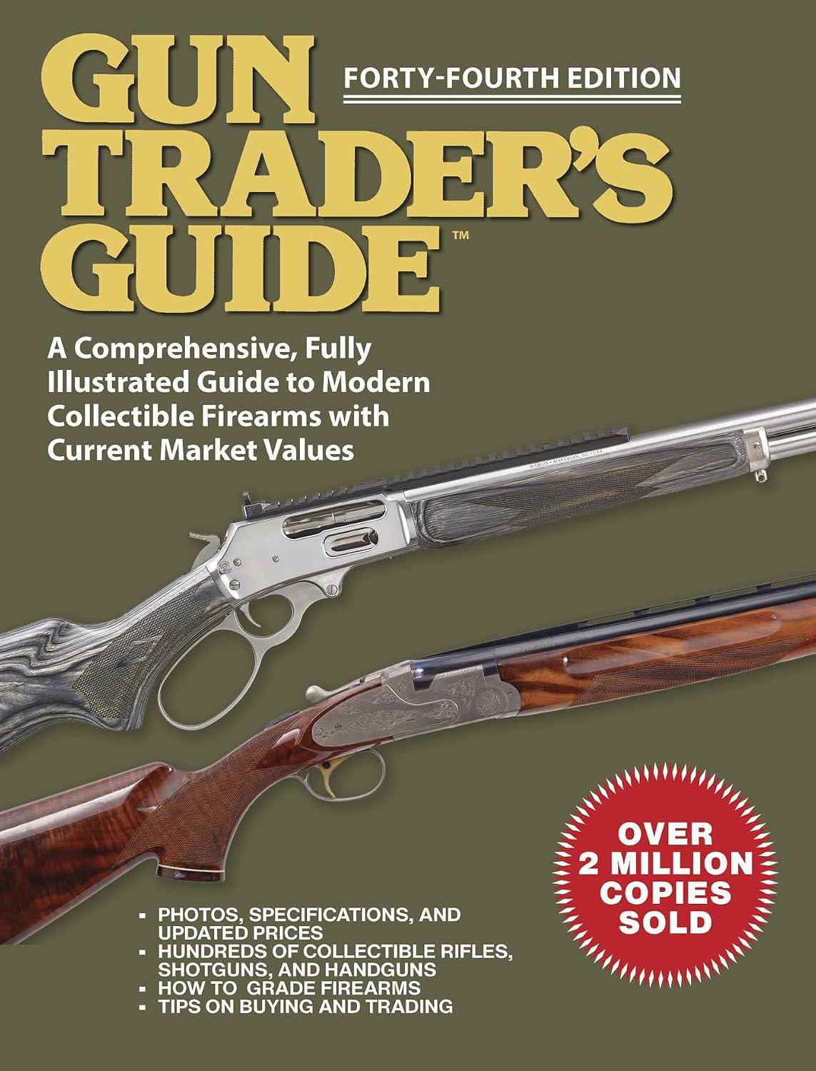 Gun Trader's Guide, Forty-Fourth Edition: A Comprehensive, Fully Illustrated Guide to Modern Collectible Firearms with Market Values