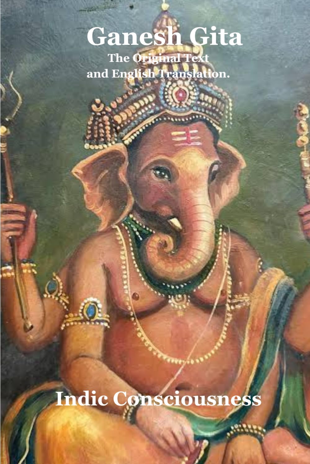 The Ganesh Gita: Original Sanskrit Text and English Translation