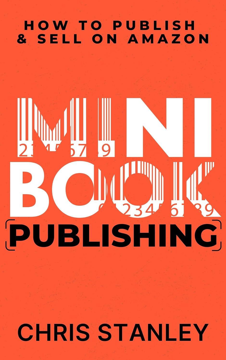 Mini Book Publishing: How to Publish & Sell on Amazon