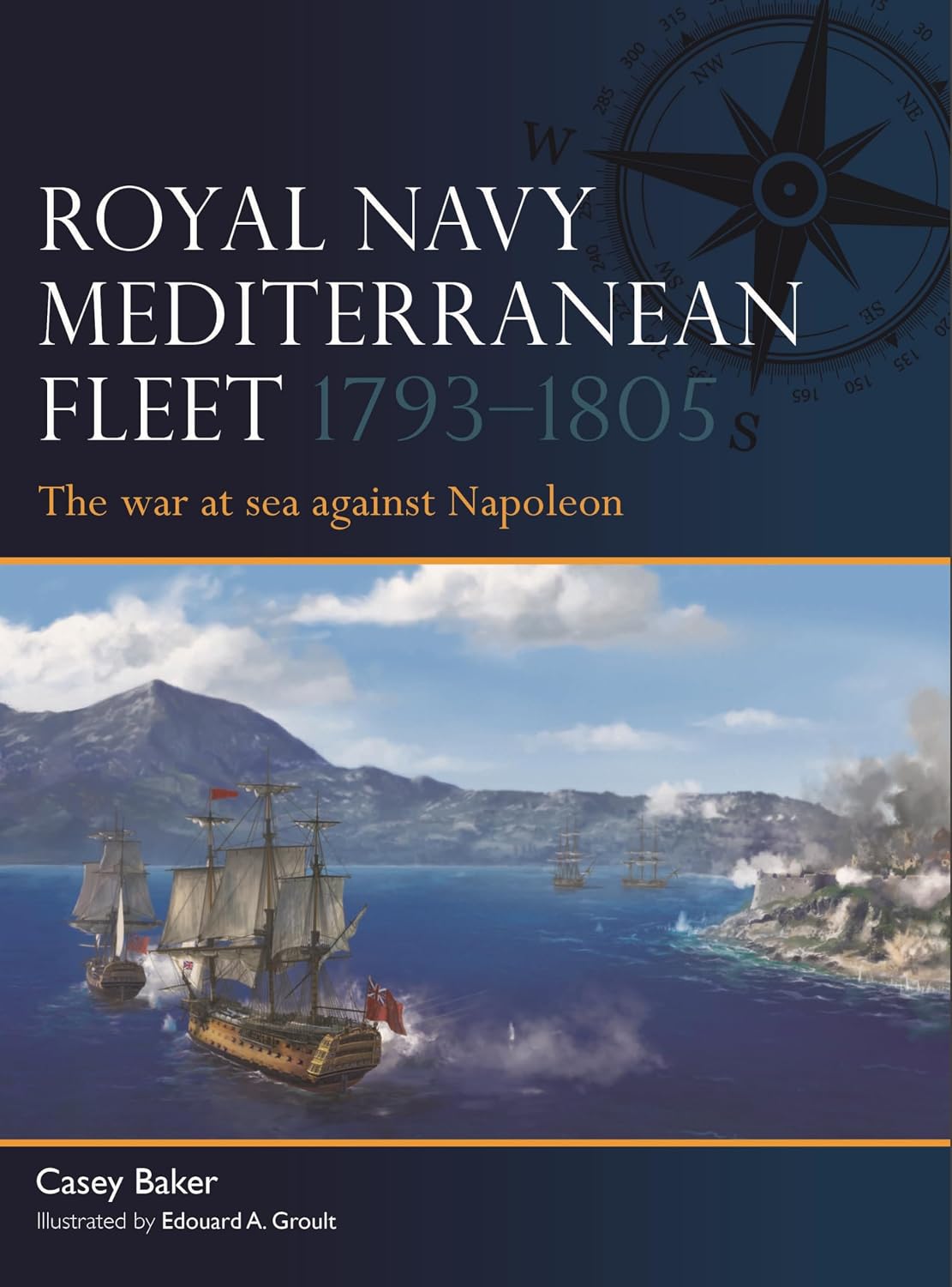 Royal Navy Mediterranean Fleet 1793–1805: The war at sea against Napoleon (Fleet, 20)
