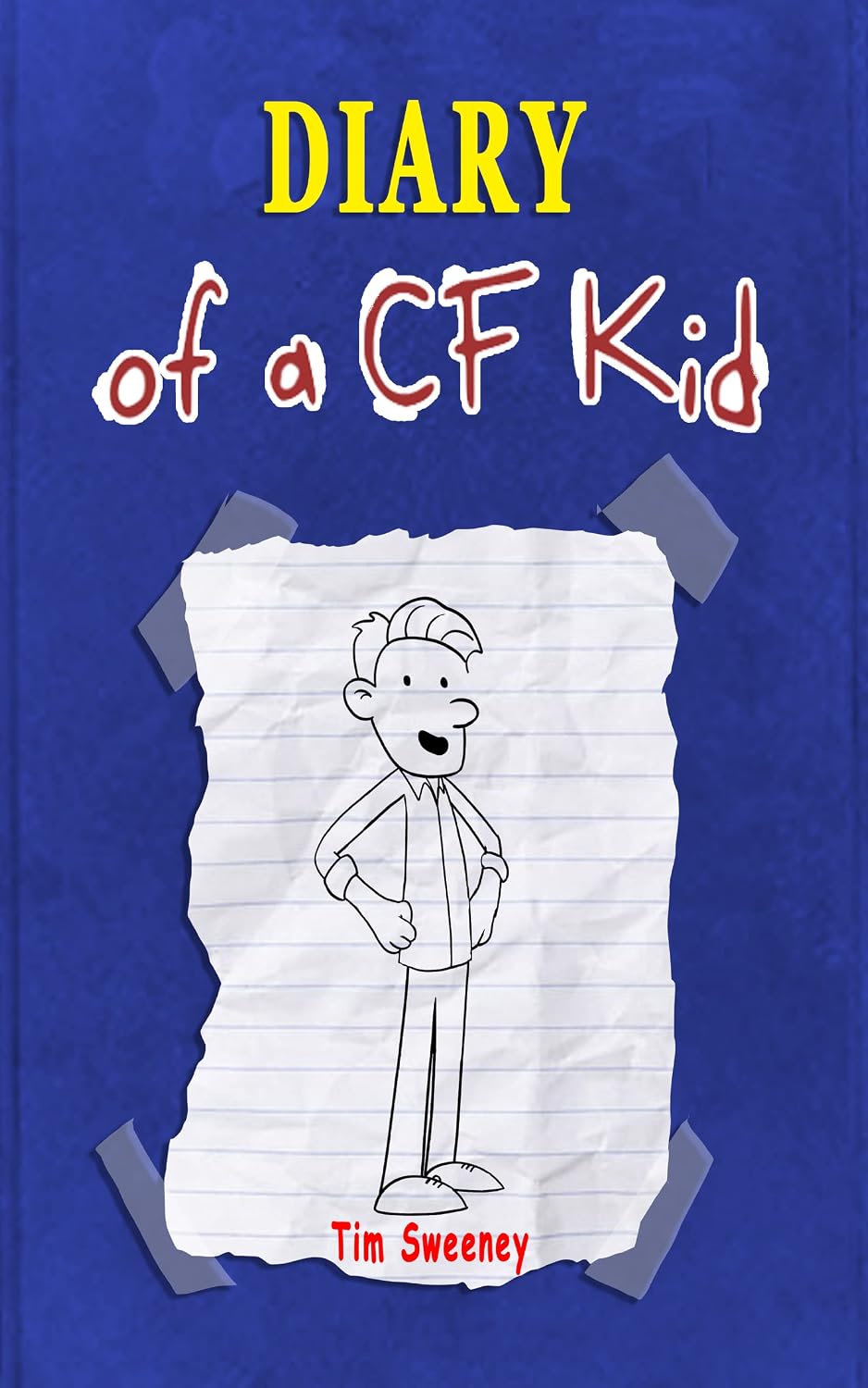 Diary of a CF Kid (CF Warrior Books by Tim Sweeney)