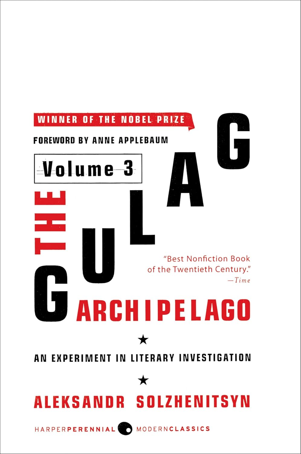 The Gulag Archipelago [Volume 3]: An Experiment in Literary Investigation (Gulag Archipelago, 1918-1956)