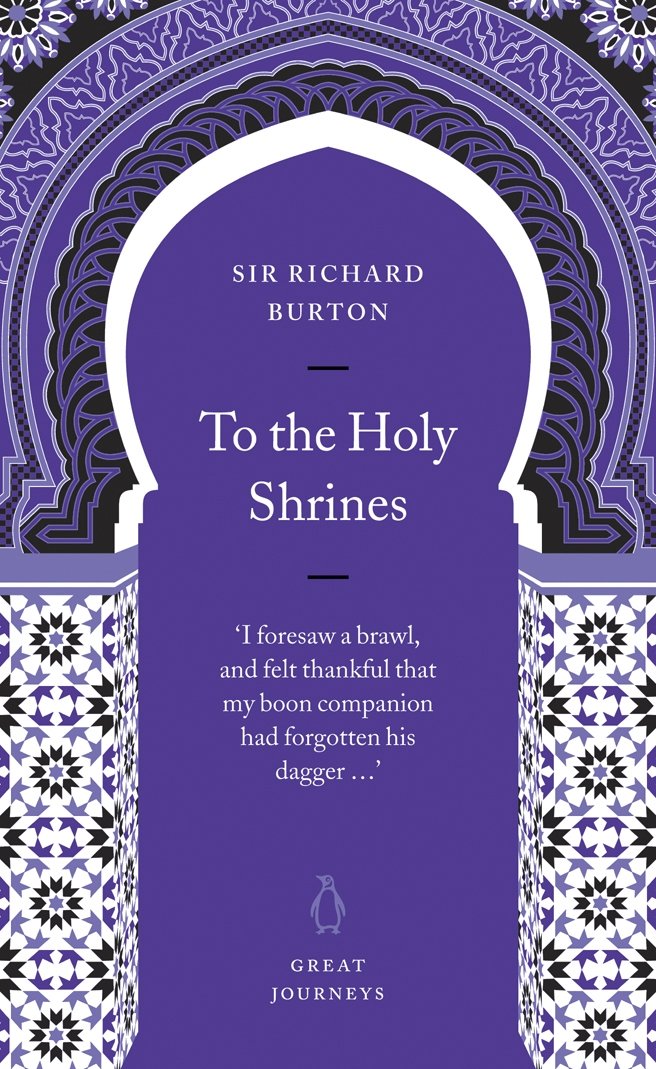 To the Holy Shrines (Penguin Great Journeys)