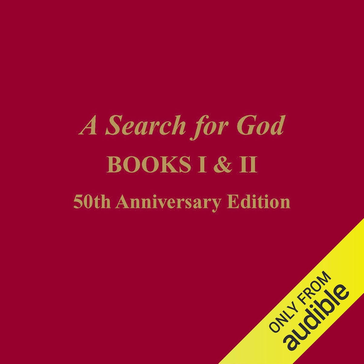 A Search for God, Books 1 & 2: 50th Anniversary Edition