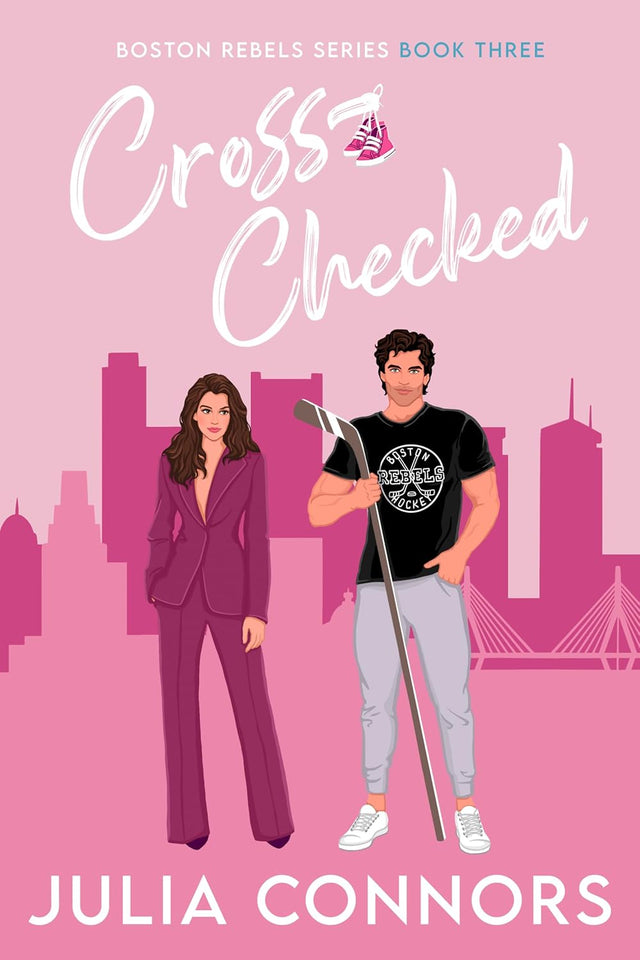 Cross-Checked (Boston Rebels Book 3)