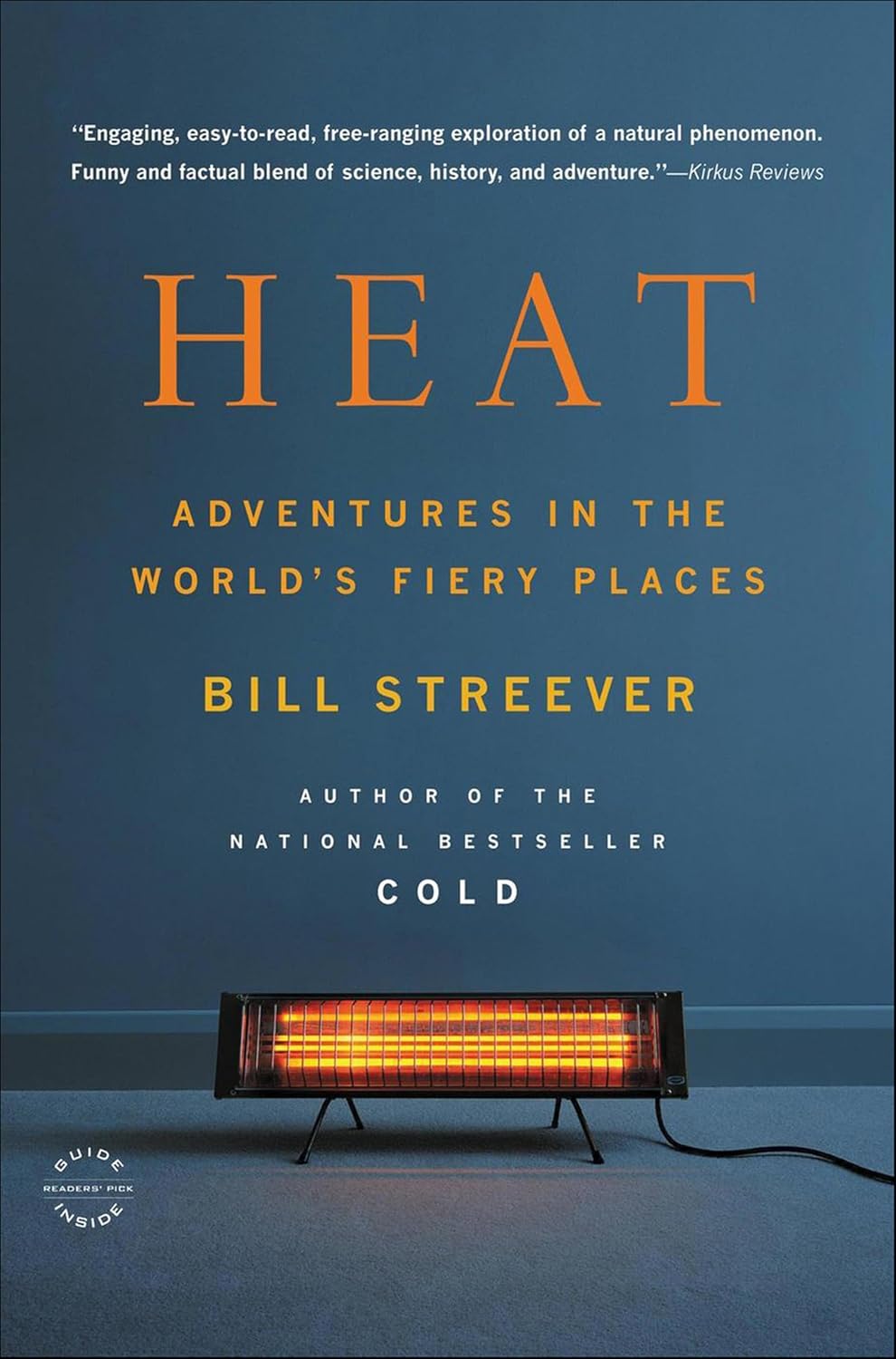 Heat: Adventures in the World's Fiery Places