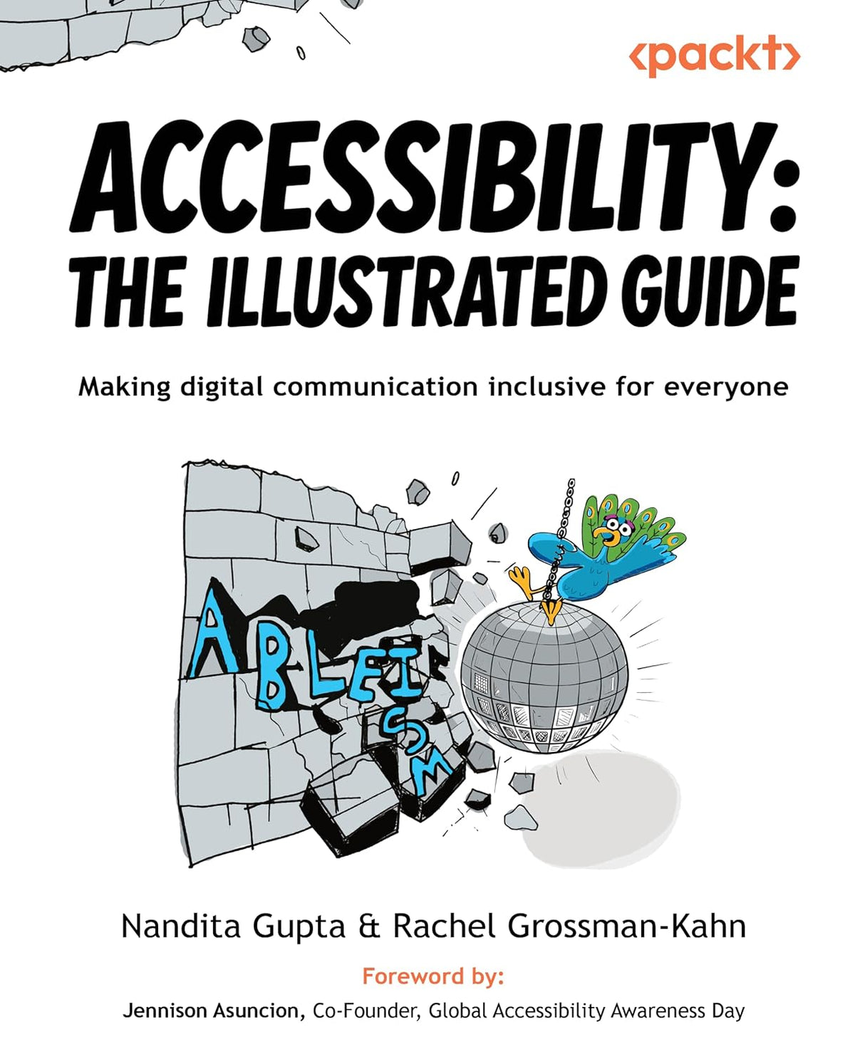 Accessibility: The Illustrated Guide: Making digital communication inclusive for everyone