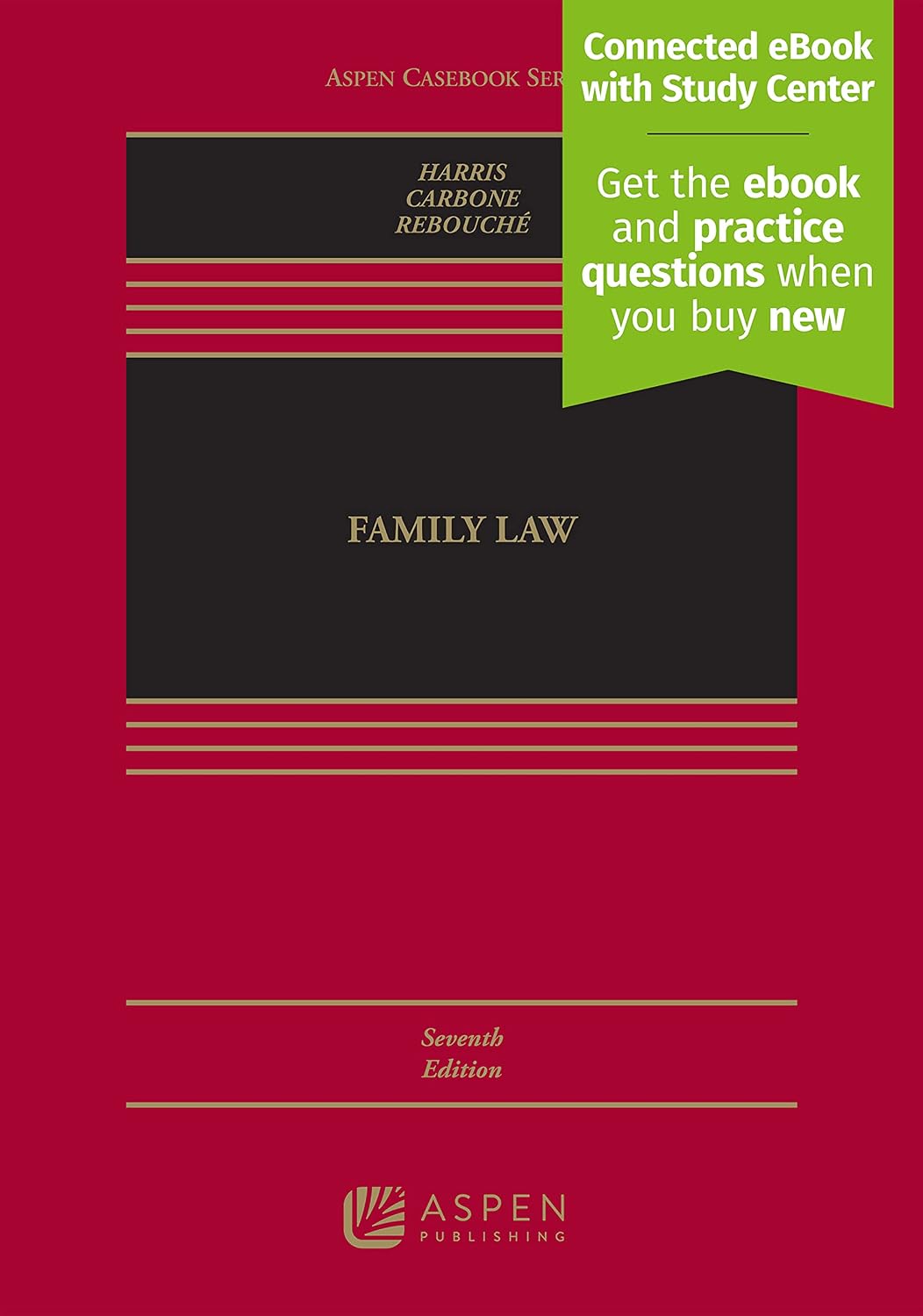 Family Law: Connected Ebook With Study Center (Aspen Casebook)