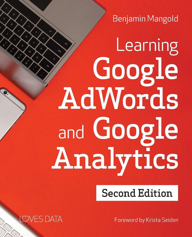 Learning Google AdWords and Google Analytics