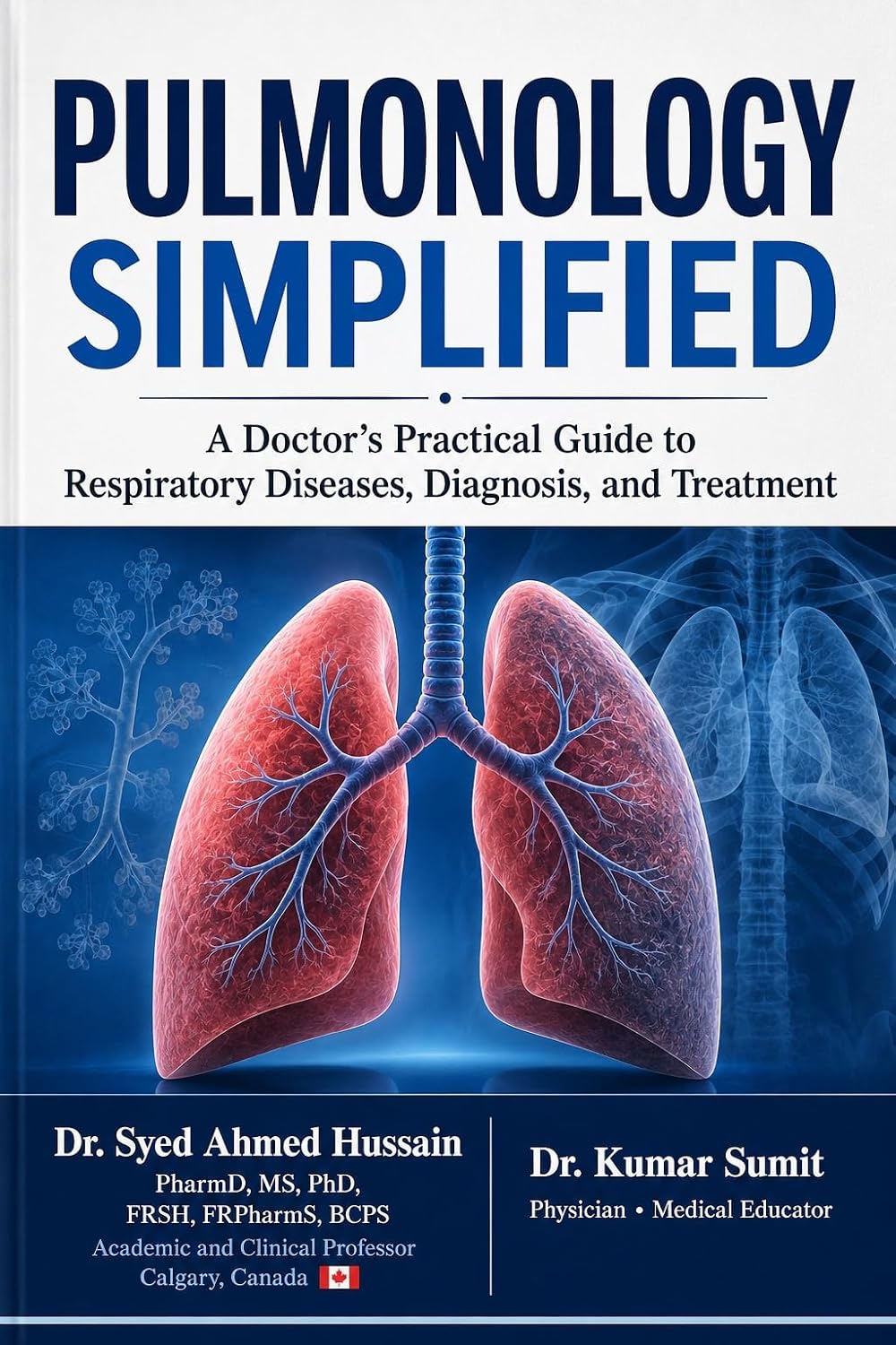 PULMONOLOGY SIMPLIFIED: A Doctor’s Practical Guide to Respiratory Diseases, Diagnosis, and Treatment (Doctor Clinical Series Book 27)