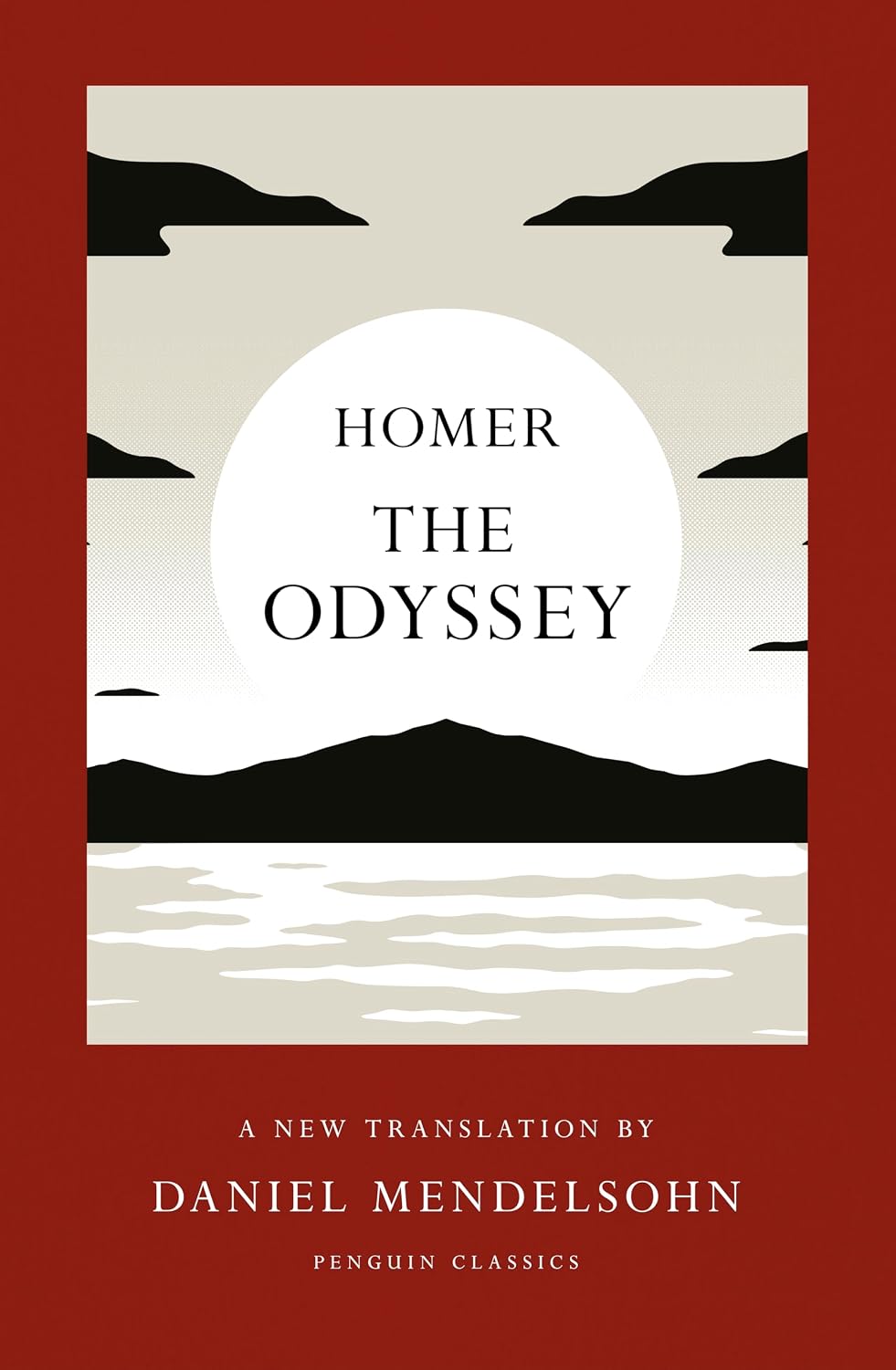 The Odyssey: A New Translation by Daniel Mendelsohn