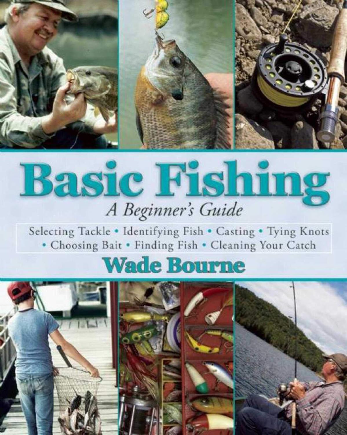 Basic Fishing: A Beginner's Guide
