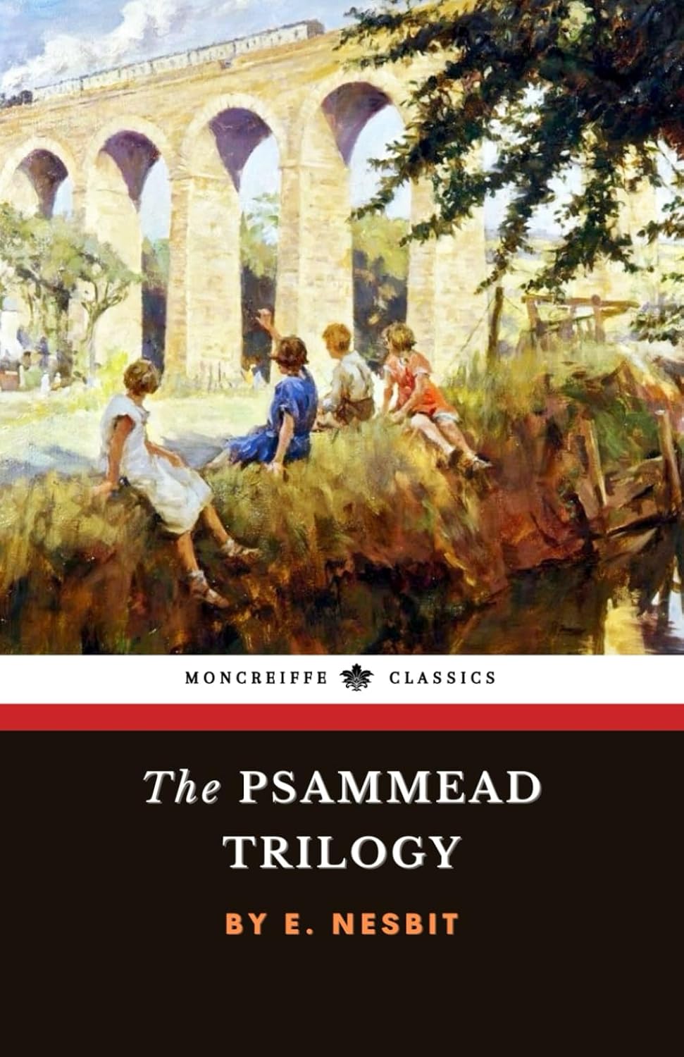 The Psammead Trilogy: 3-Book Collection: Five Children and It, The Phoenix and the Carpet, The Story of the Amulet