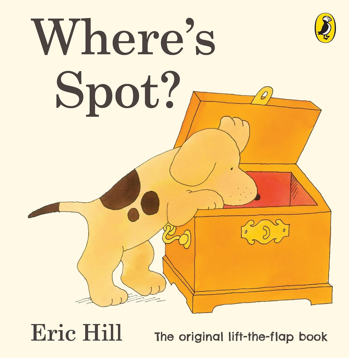 Where's Spot?: Eric Hill (Spot - Original Lift The Flap)