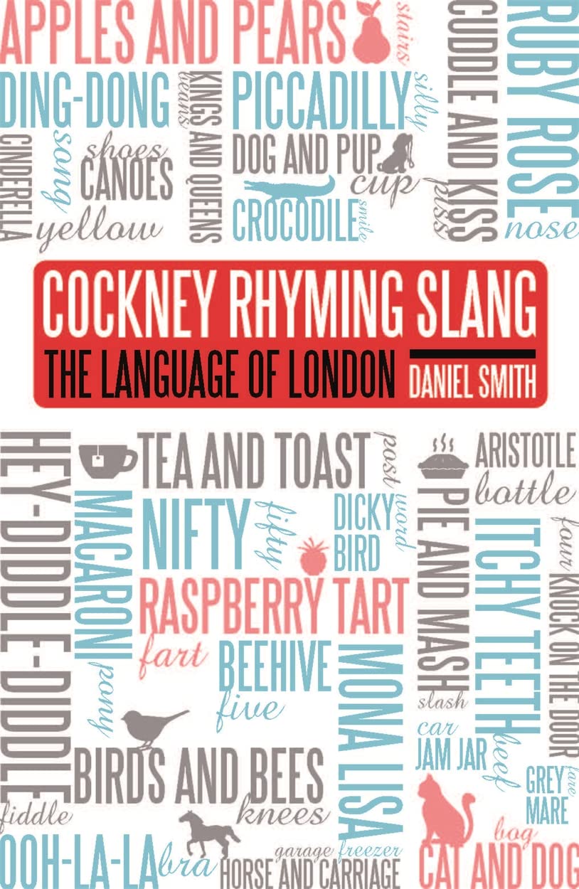 The Language of London: Cockney Rhyming Slang