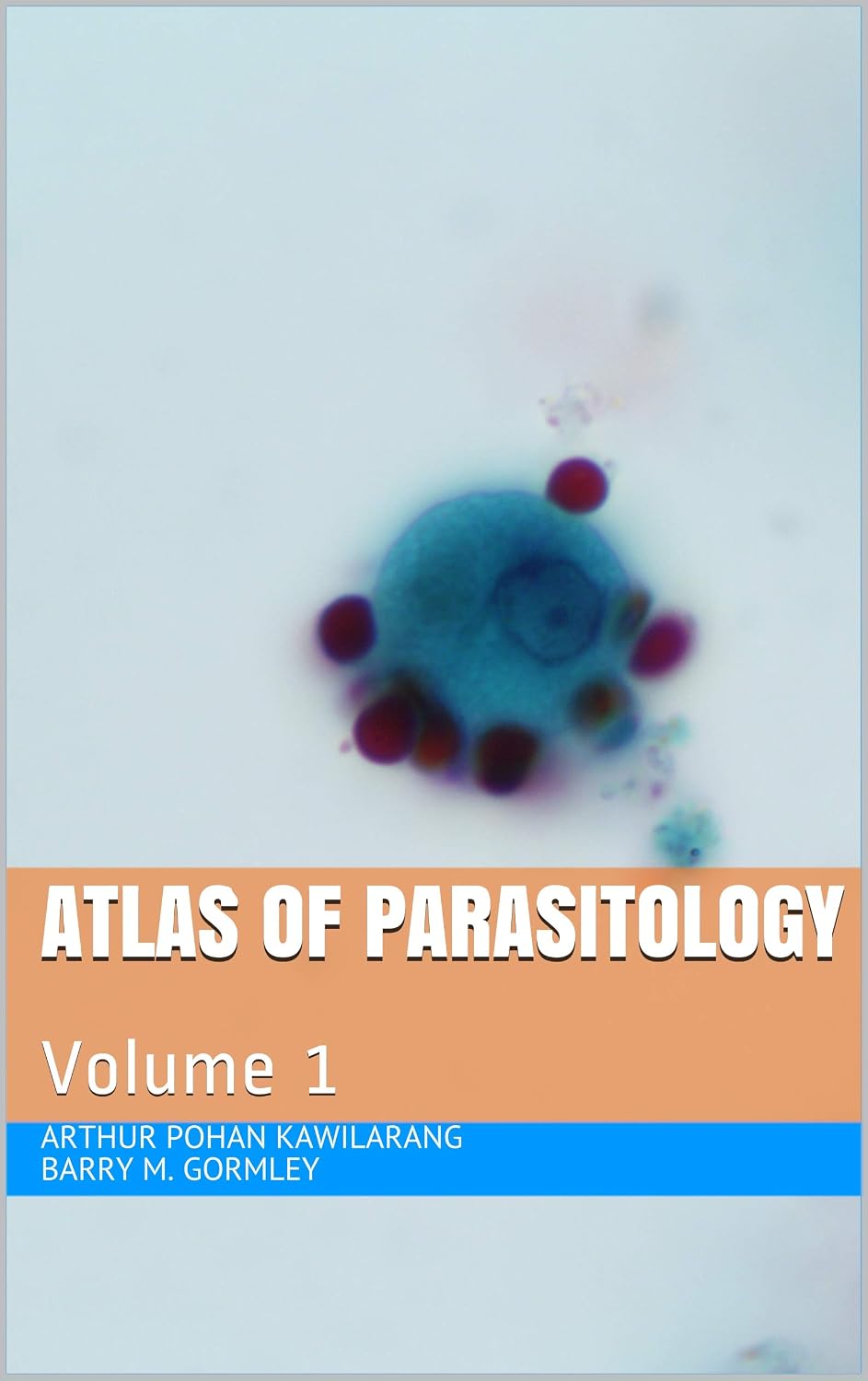 Atlas of Parasitology: Volume 1