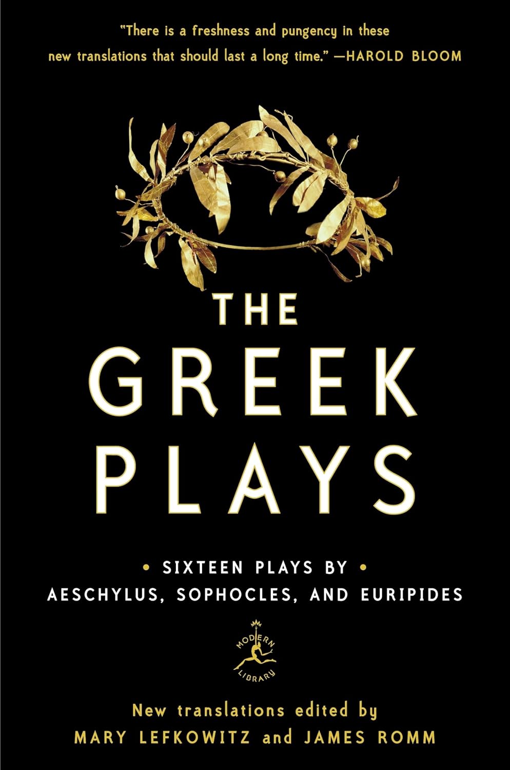 The Greek Plays: Sixteen Plays by Aeschylus, Sophocles, and Euripides (Modern Library Classics)