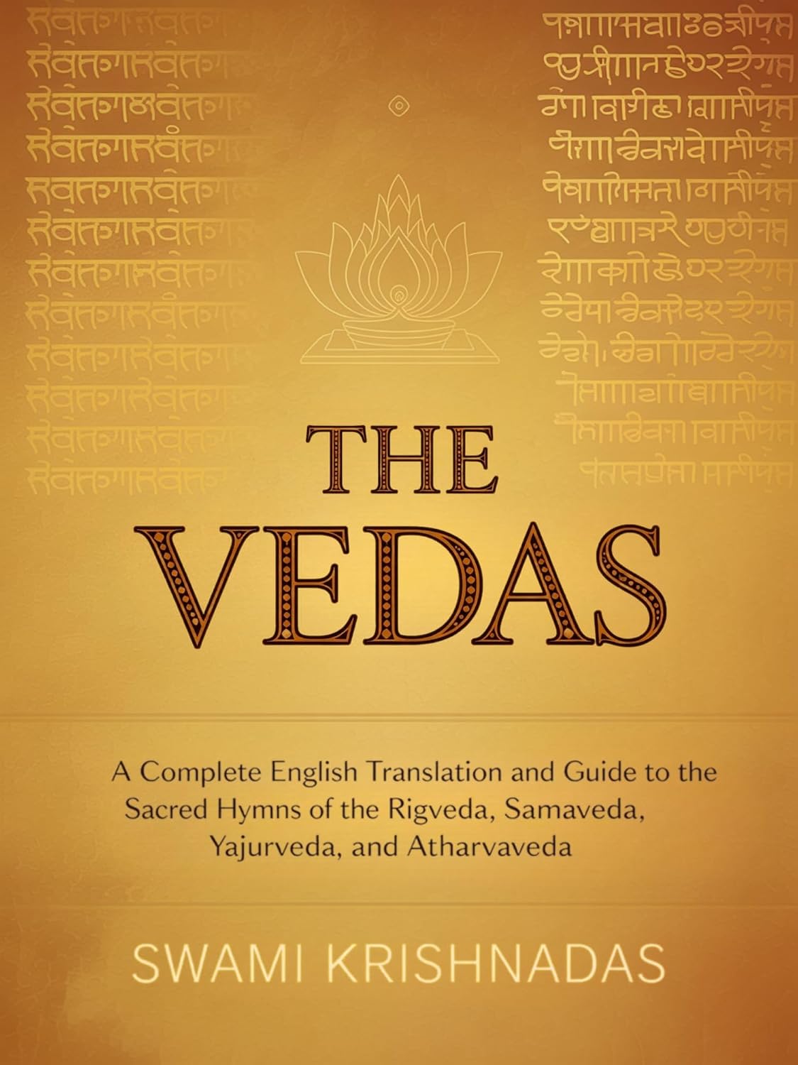 The Vedas: A Complete English Translation and Guide to the Sacred Hymns of the Rigveda, Samaveda, Yajurveda, and Atharvaveda