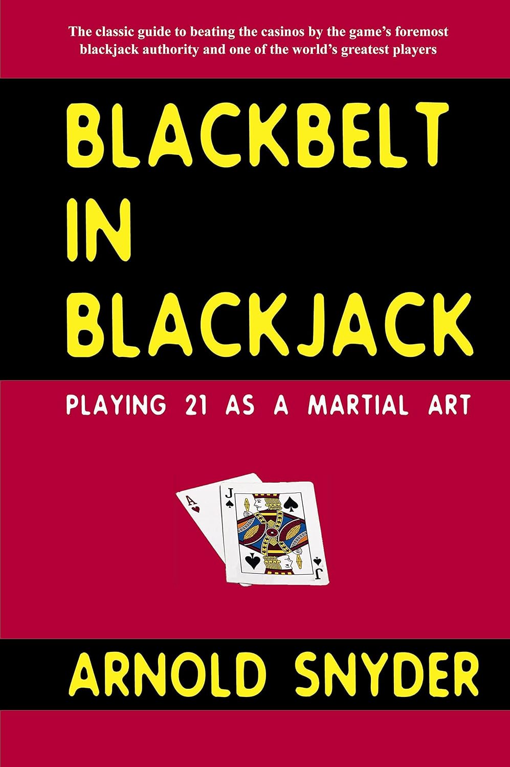 Blackbelt in Blackjack : Playing 21 as a Martial Art