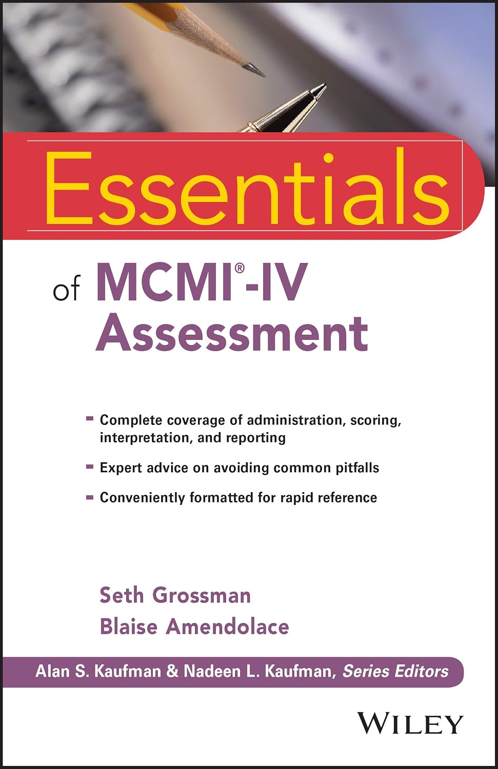 Essentials of MCMI-IV Assessment (Essentials of Psychological Assessment)