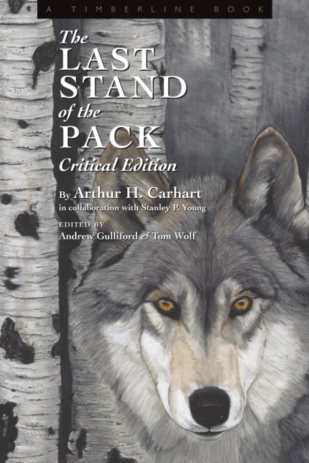 Last Stand of the Pack: Critical Edition (Timberline Books)