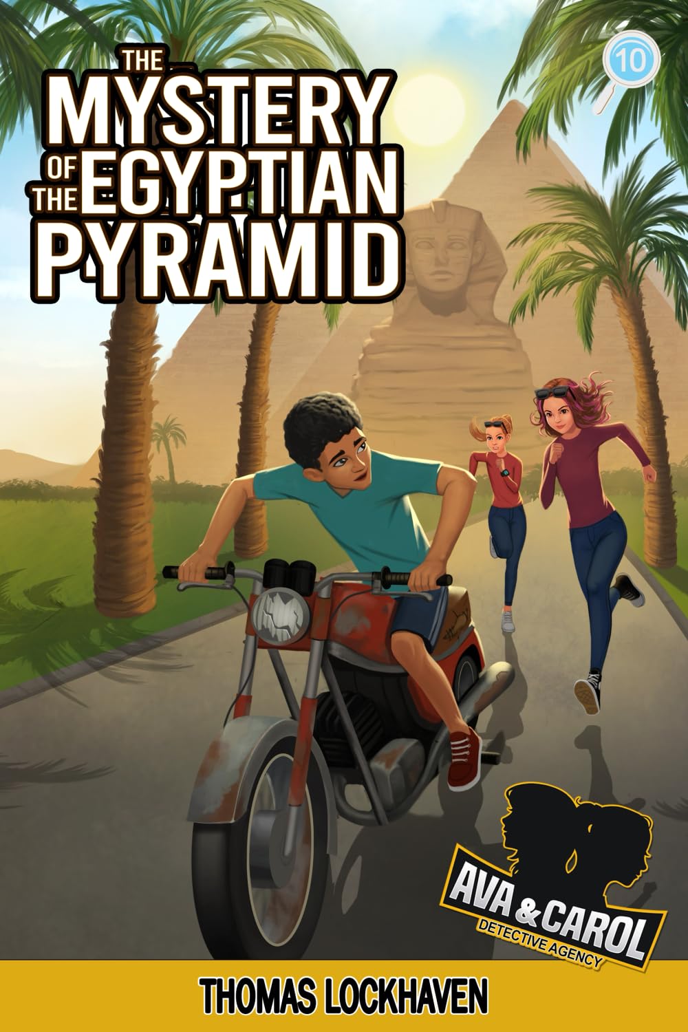 The Mystery of the Egyptian Pyramid (Book 10): Ava & Carol Detective Agency
