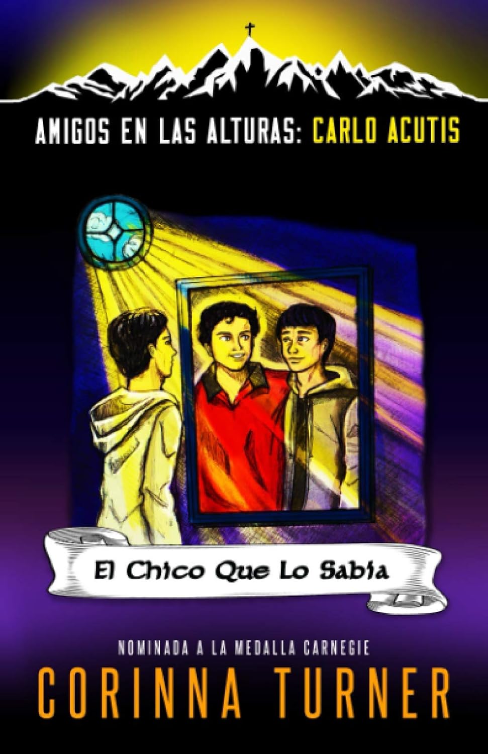 El Chico Que Lo Sabía (Carlo Acutis) (Amigos en las Alturas) (Spanish Edition)