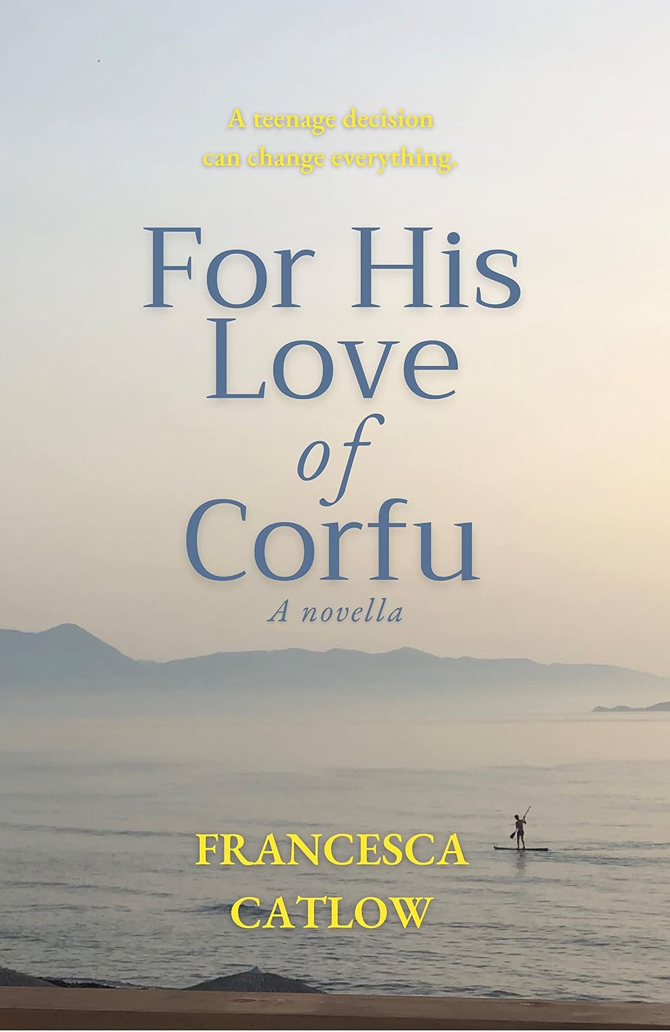 For His Love of Corfu: A Novella (Little Blue Door Series)