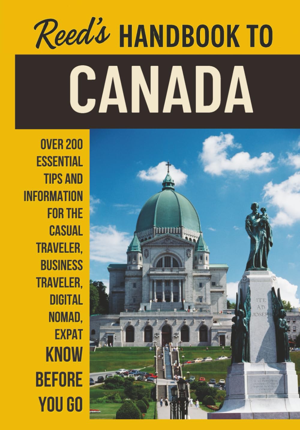 Reed's Handbook to Canada: A Practical Guide with Bite-Sized Essentials and Tips for Traveling and Understanding Daily Customs in Canada (Reed's Travel Handbooks)