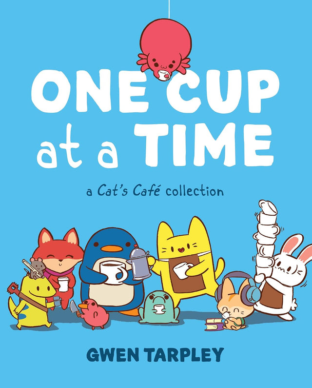 One Cup at a Time: A Cat's Café Collection