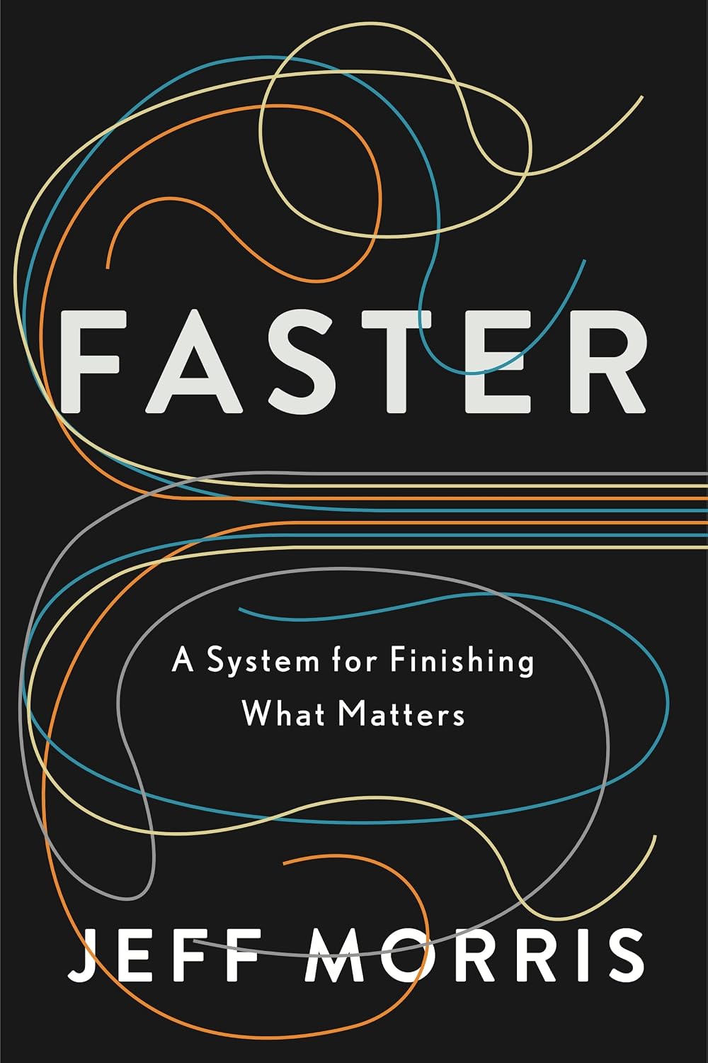 Faster: A System for Finishing What Matters
