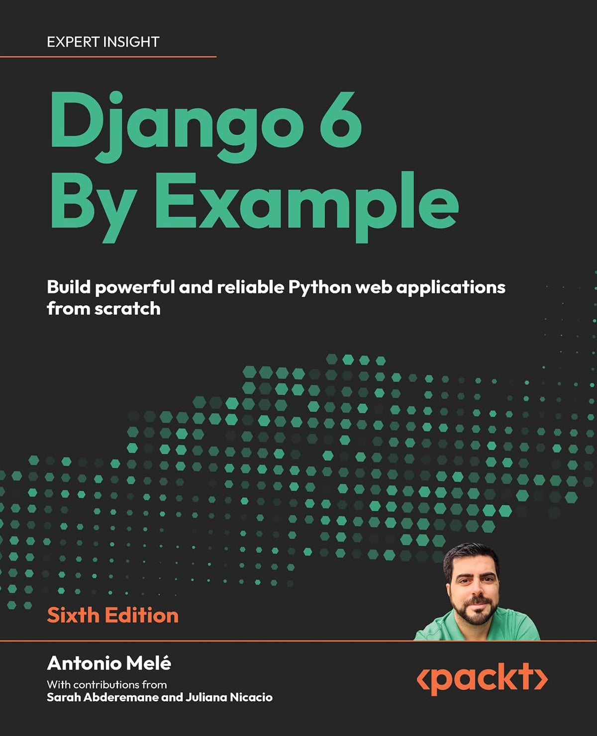 Django 6 By Example: Build powerful and reliable Python web applications from scratch