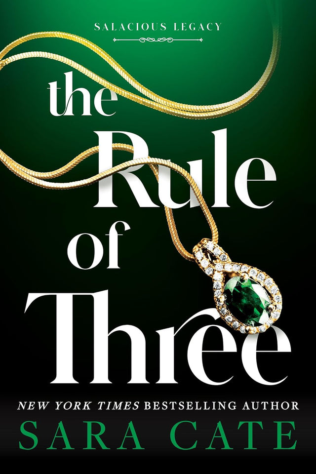 The Rule of Three: A Steamy Why Choose Romance (Salacious Legacy Book 2)