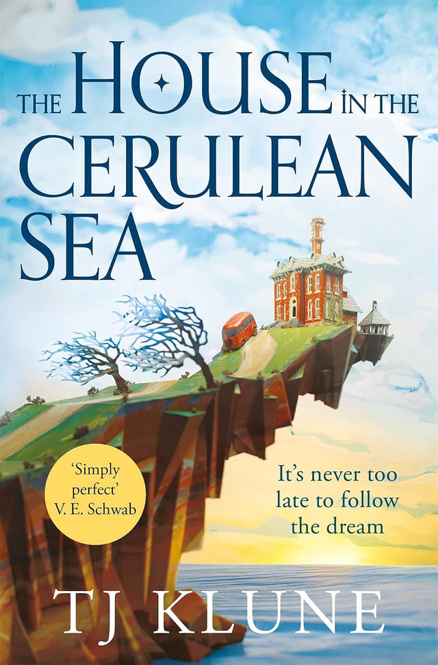 The House in the Cerulean Sea: An Uplifting, Heartwarming Cosy Fantasy: 1 (Cerulean Chronicles, 1)