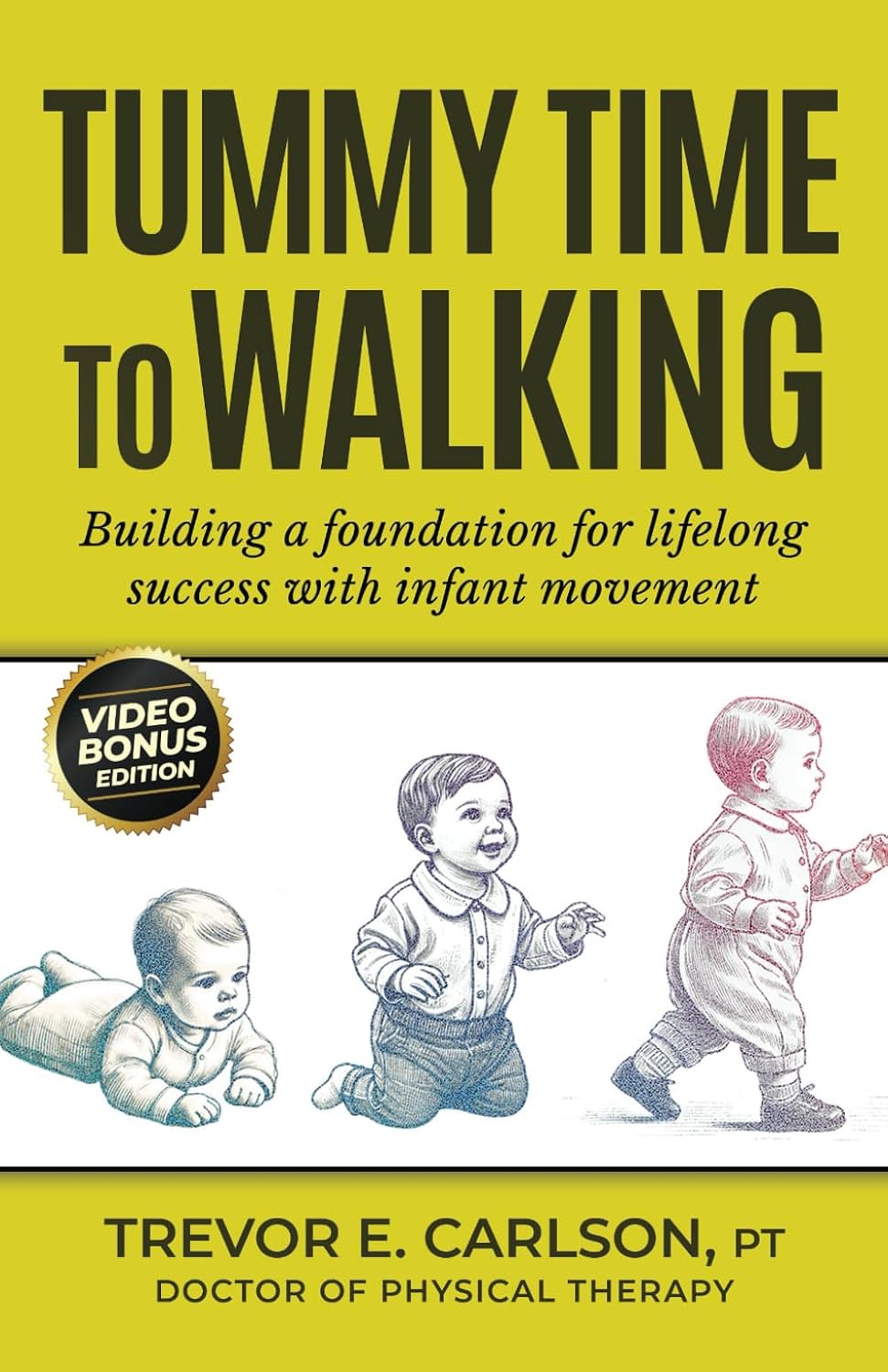 Tummy Time to Walking: Building a Foundation for Lifelong Success with Infant Movement