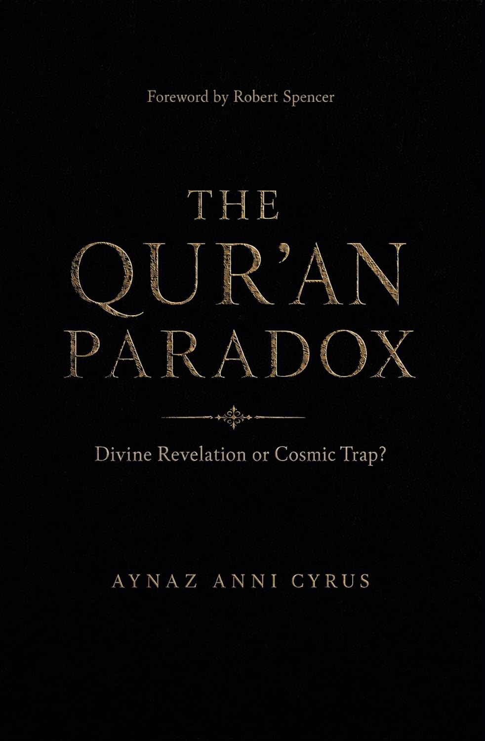 The Qur’an Paradox: Divine Revelation or Cosmic Trap?