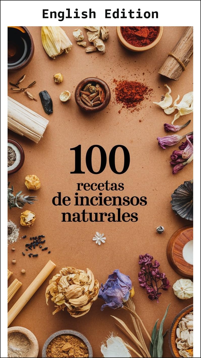 100 Natural Incense Recipes